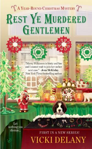 [A Year-Round Christmas Mystery 01] • Rest Ye Murdered Gentlemen